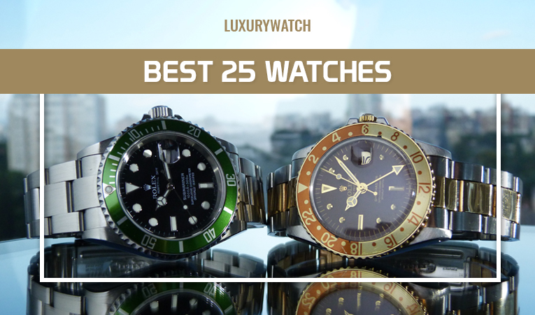 Best 25 Watches to Invest for Watch Enthusiasts in 2021